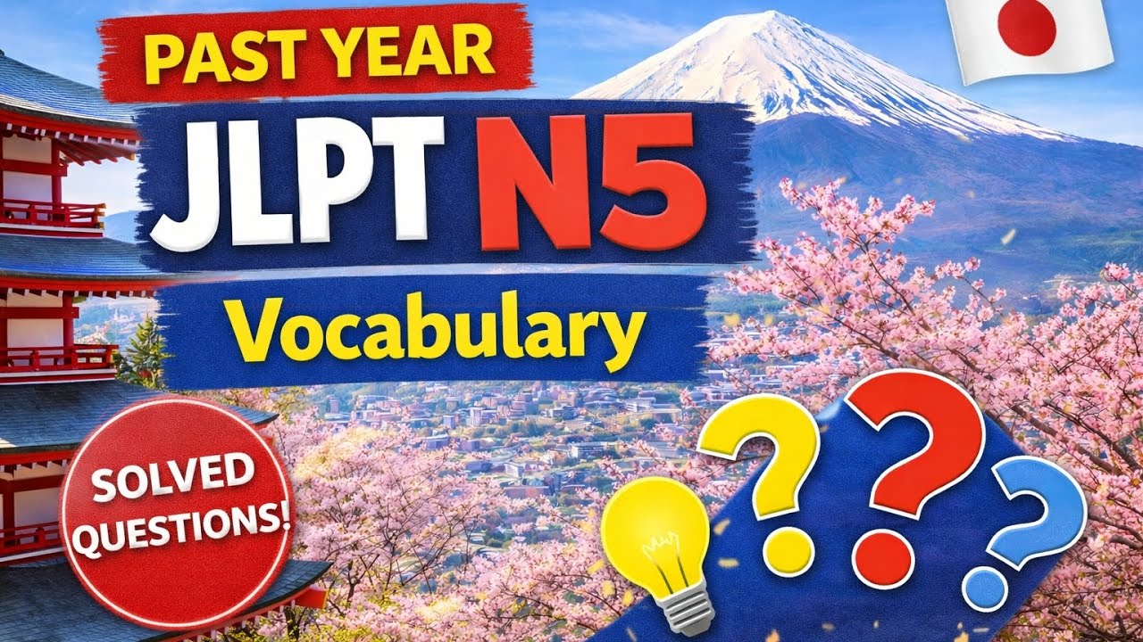 JLPT N5 Vocabulary – Past Year Questions