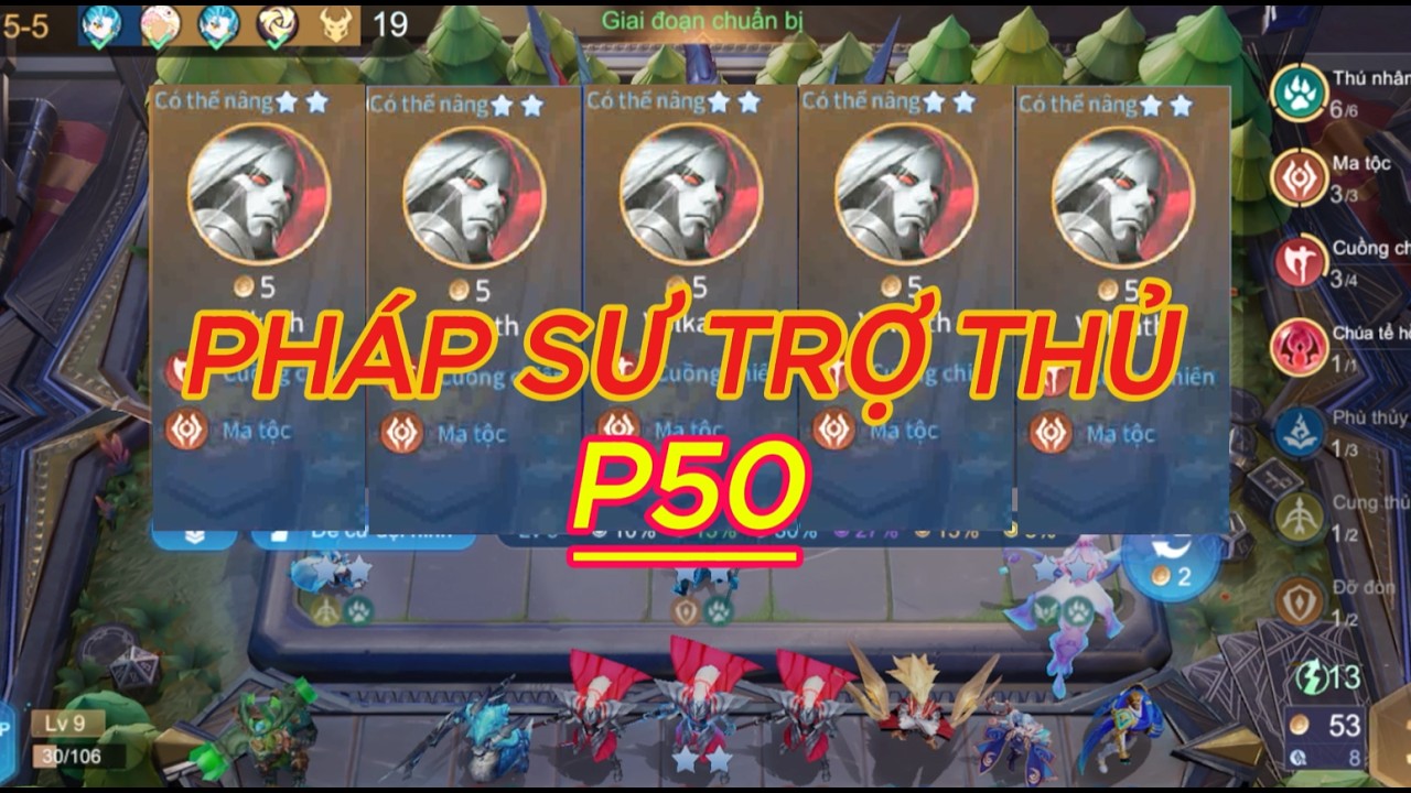 PHÁP SƯ TRỢ THỦ MA TỘC P50 | ĐỘI HÌNH MẠNH NHẤT | CỜ LIÊN QUÂN