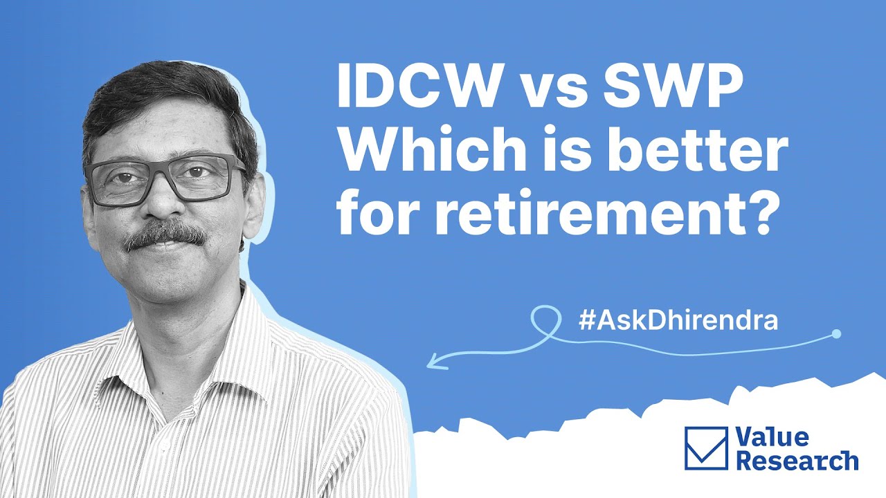 Is IDCW Really Better than SWP for Retirement Income? Dhirendra Kumar Explains!