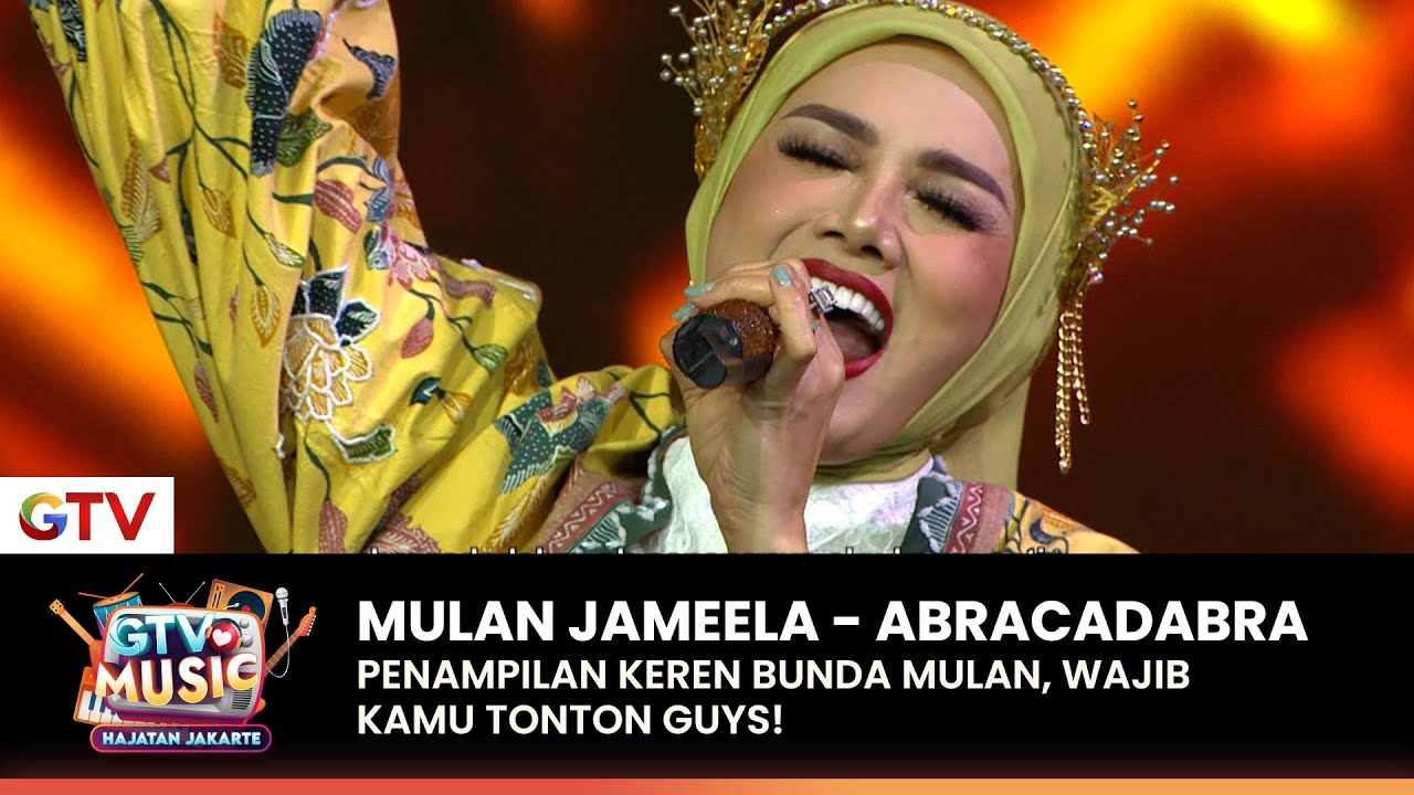 Mulan Jameela Ft Jaime - Abracadabra | GTV LOVE MUSIC HAJATAN JAKARTE