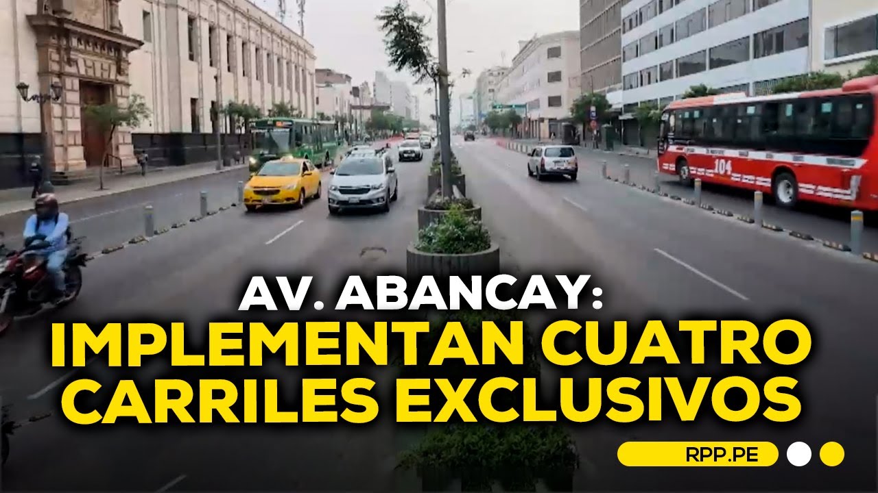 Cambios en la av. Abancay:ATU implementa cuatro carriles exclusivos en ambos sentidos #ENCENDIDOSRPP