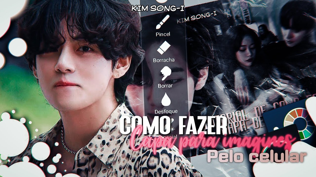 ❛TUTORIAL ❜⟶🎠🎡『Como fazer Capas de imagines e fanfic pelo celular 』| KIM SONG-I