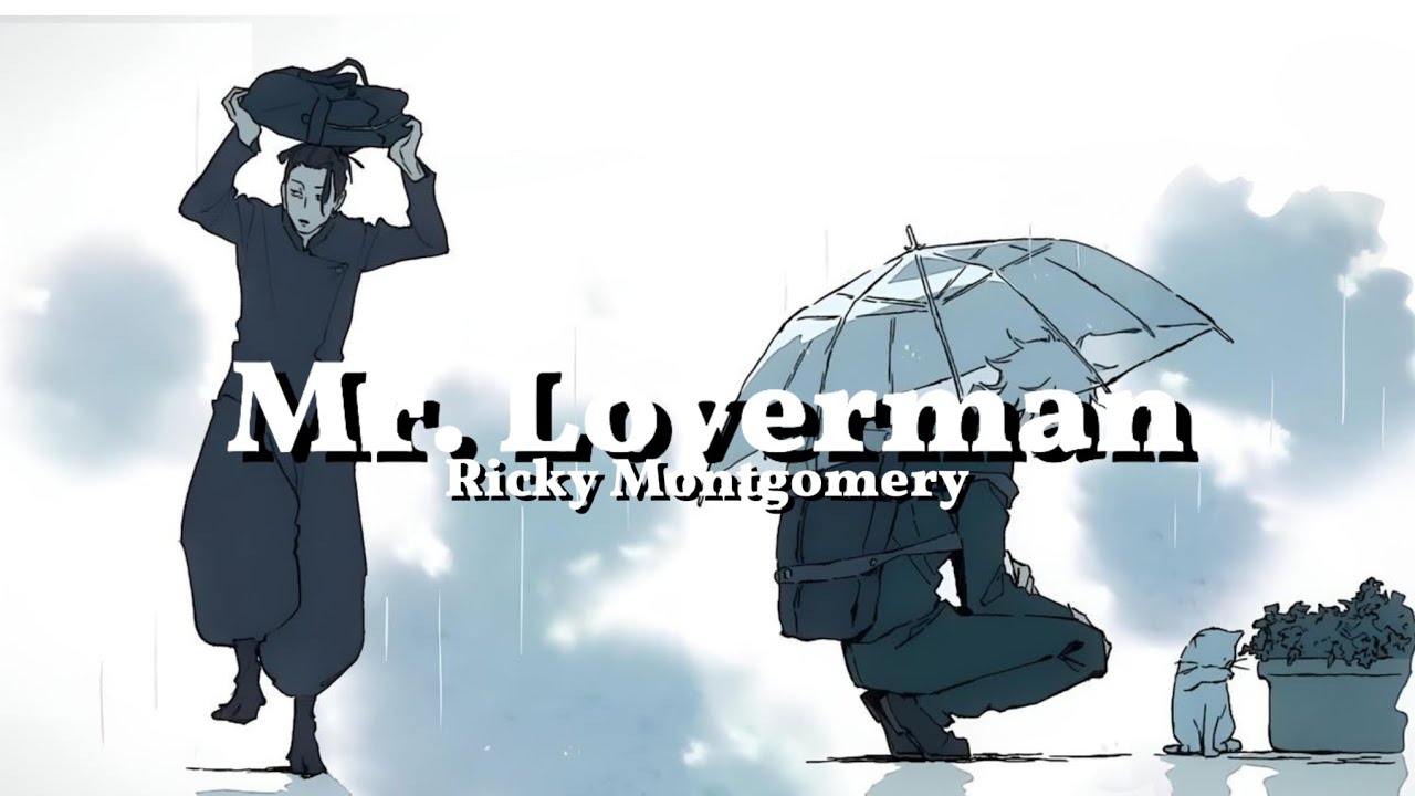 Mr. Loverman (Ricky Montgomery) | Geto e Gojo