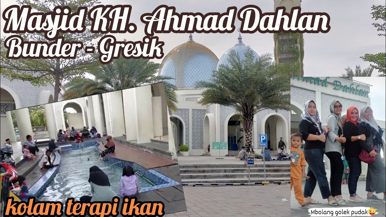 Masjid KH. Ahmad Dahlan Bunder Gresik‼️Ada kolam terapi ikannya