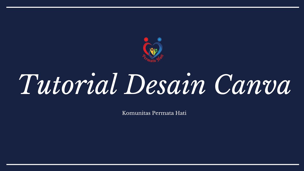 Tutorial Desain dengan CANVA, Kupas Tuntas❗