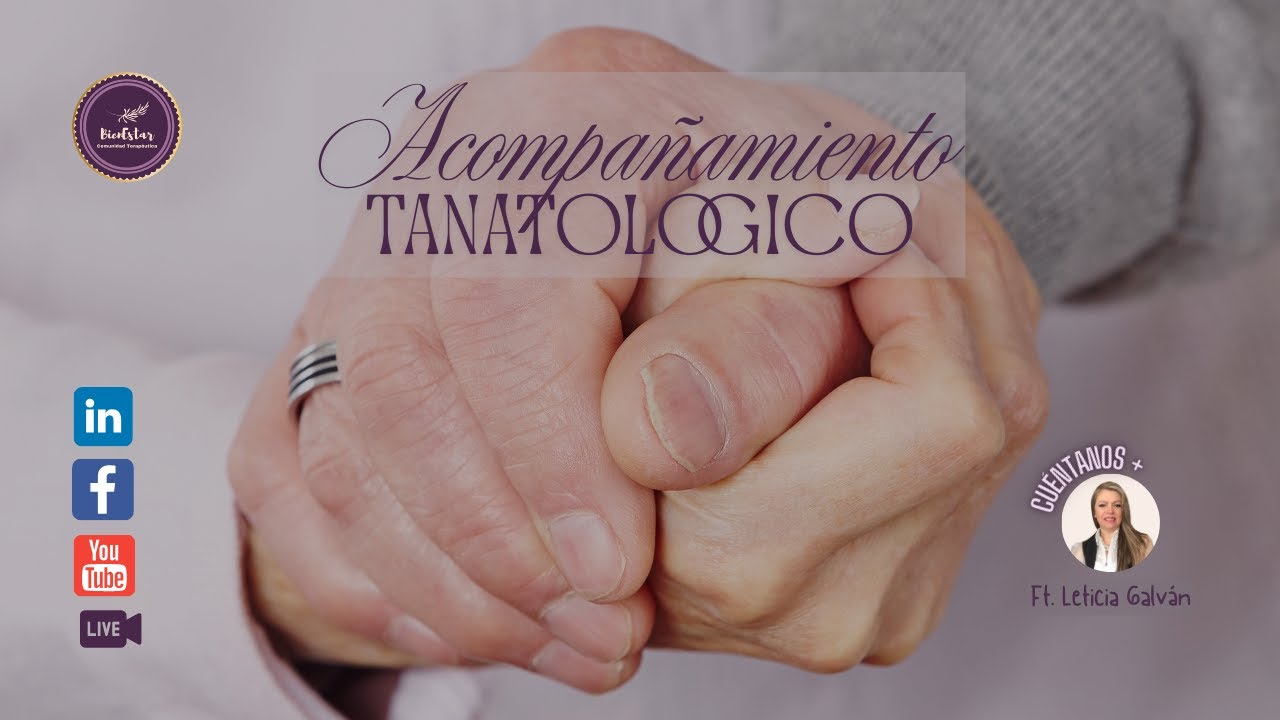 Acompañamiento Tanatológico | BienEstar Comunidad Terapéutica