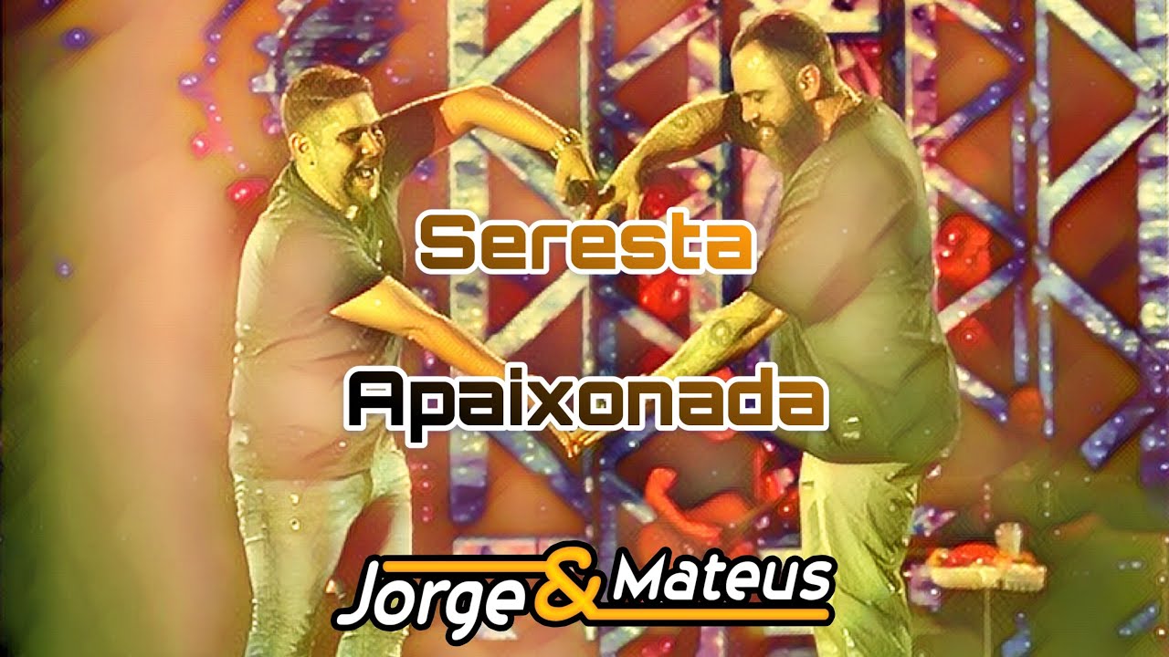 SERESTA Apaixonada - Jorge & Mateus (Prod. ELIUM Nato)