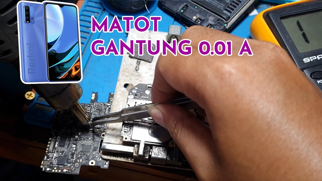 SERVICE Redmi 9T mati total | analisa power supply gantung di 0.01 Ampere