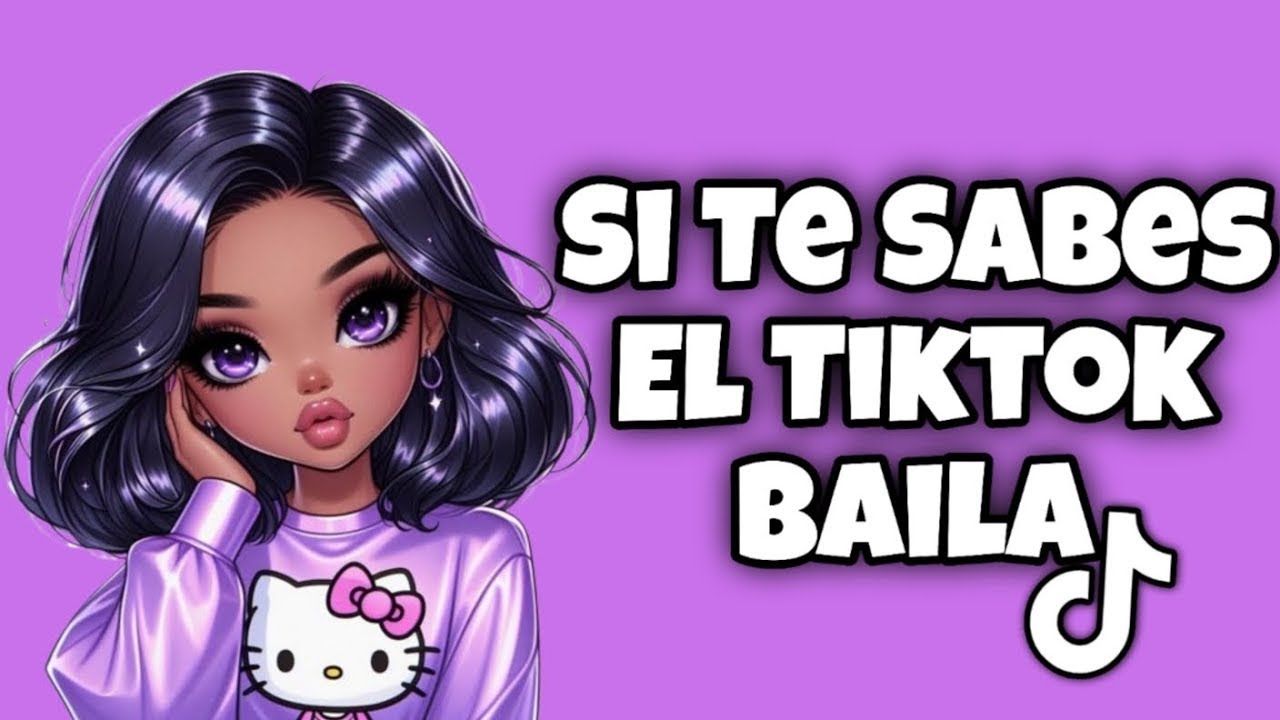 Si Te Sabes El Tiktok Baila! - 2025