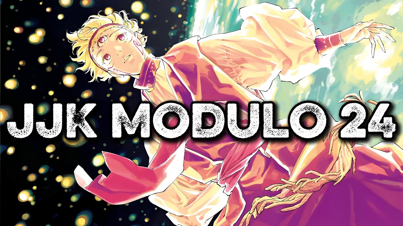 JJK MODULO CHAPTER 24!