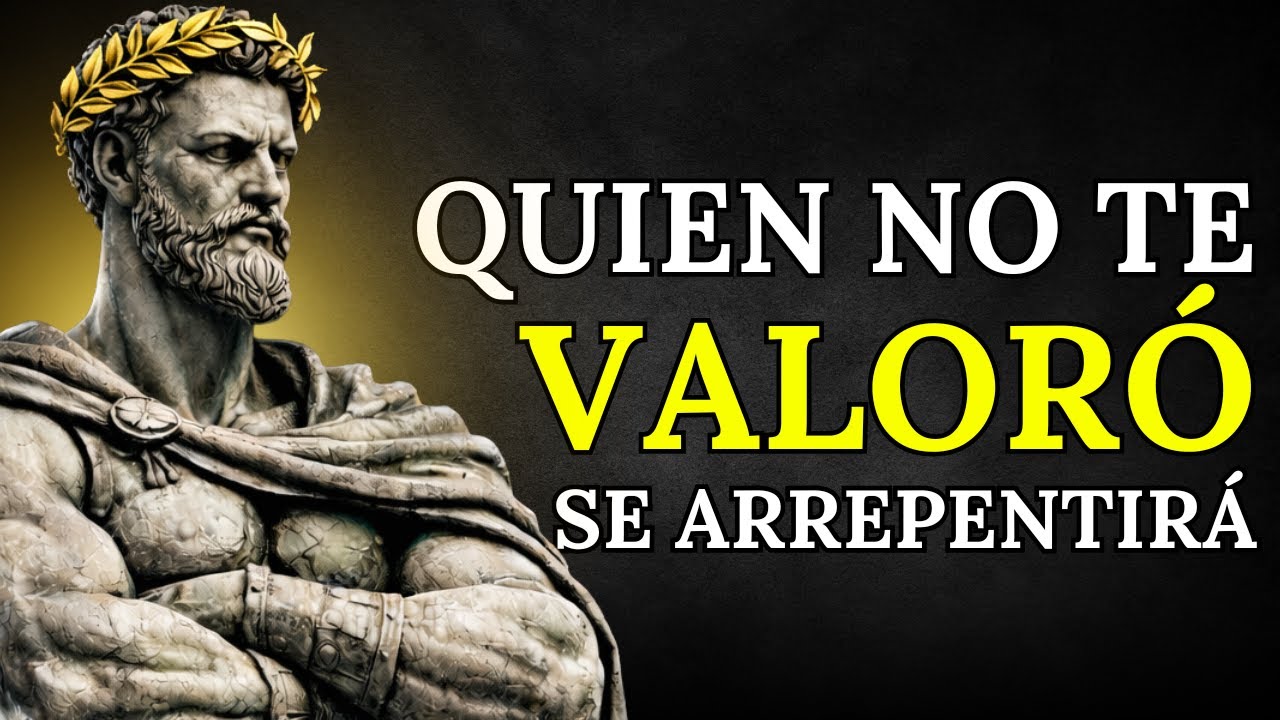Con estas ocho actitudes tuyas, quien no te dio valor se va a arrepentir | Sabiduría estoica