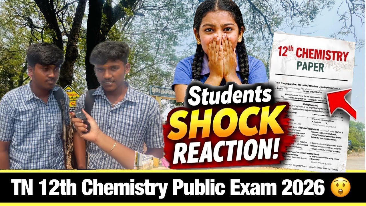 12th Chemistry Public Exam 2026 Review 😱 Easy ah? Tough ah? Students Reaction