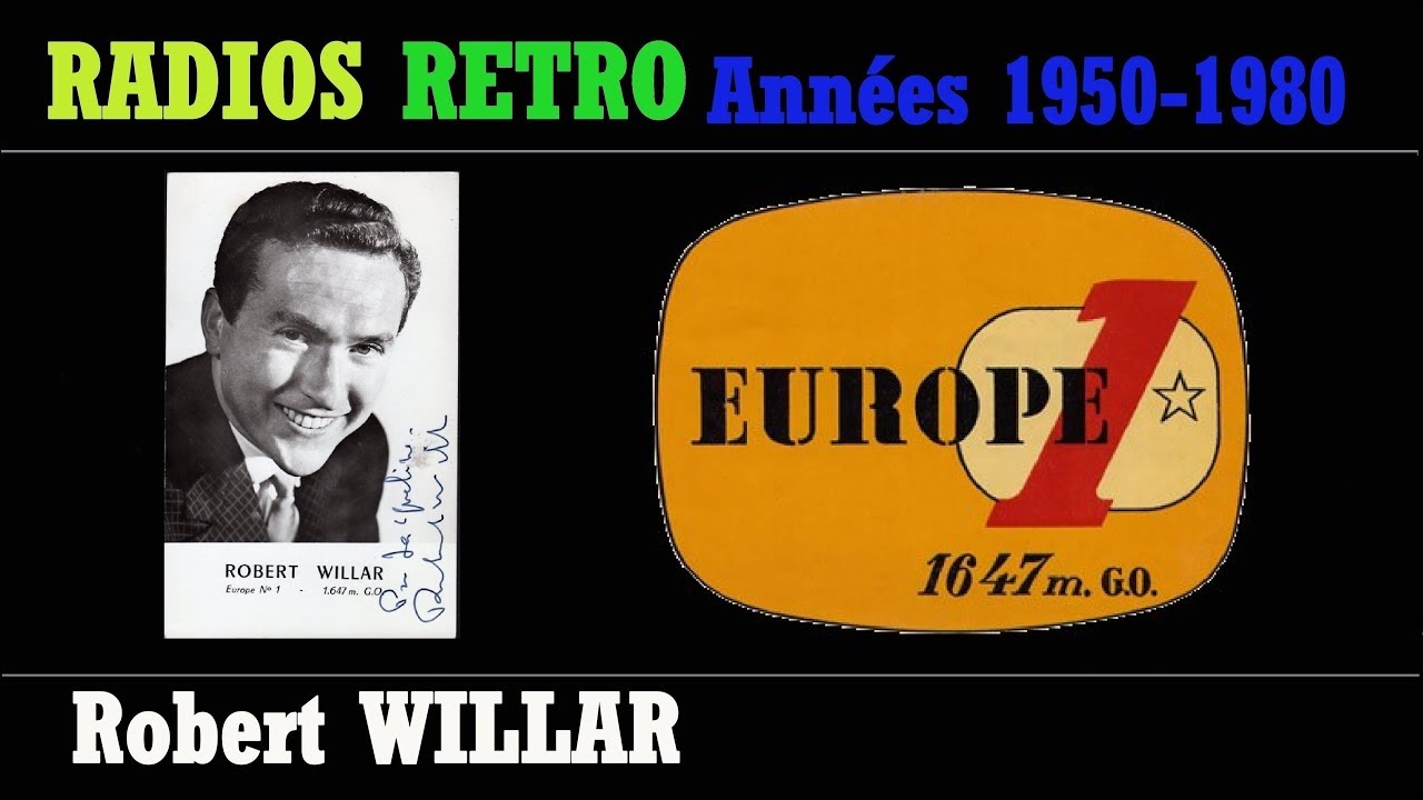 ROBERT WILLAR SUR EUROPE 1 MENEUR DE JEU de 1956 à 1986 RADIOS RETRO ANNÉES 50 à 80