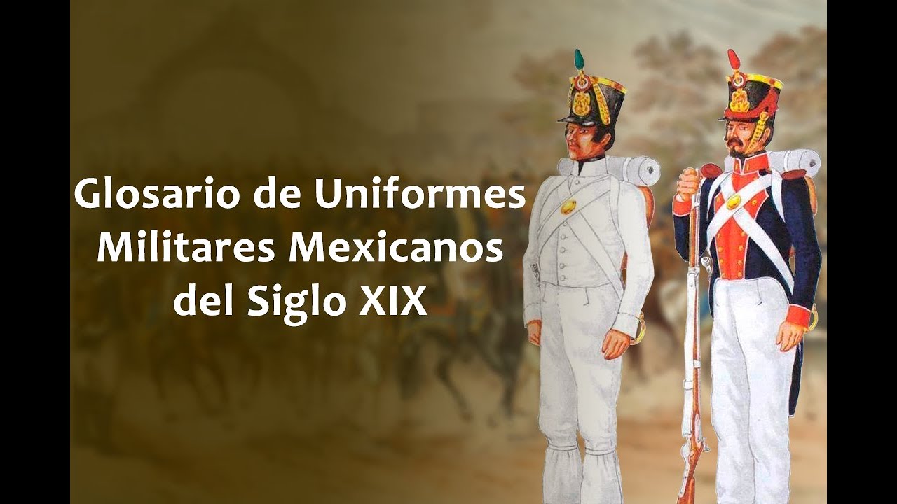 Glosario de Conceptos de Uniformes Militares Mexicanos del Siglo XIX