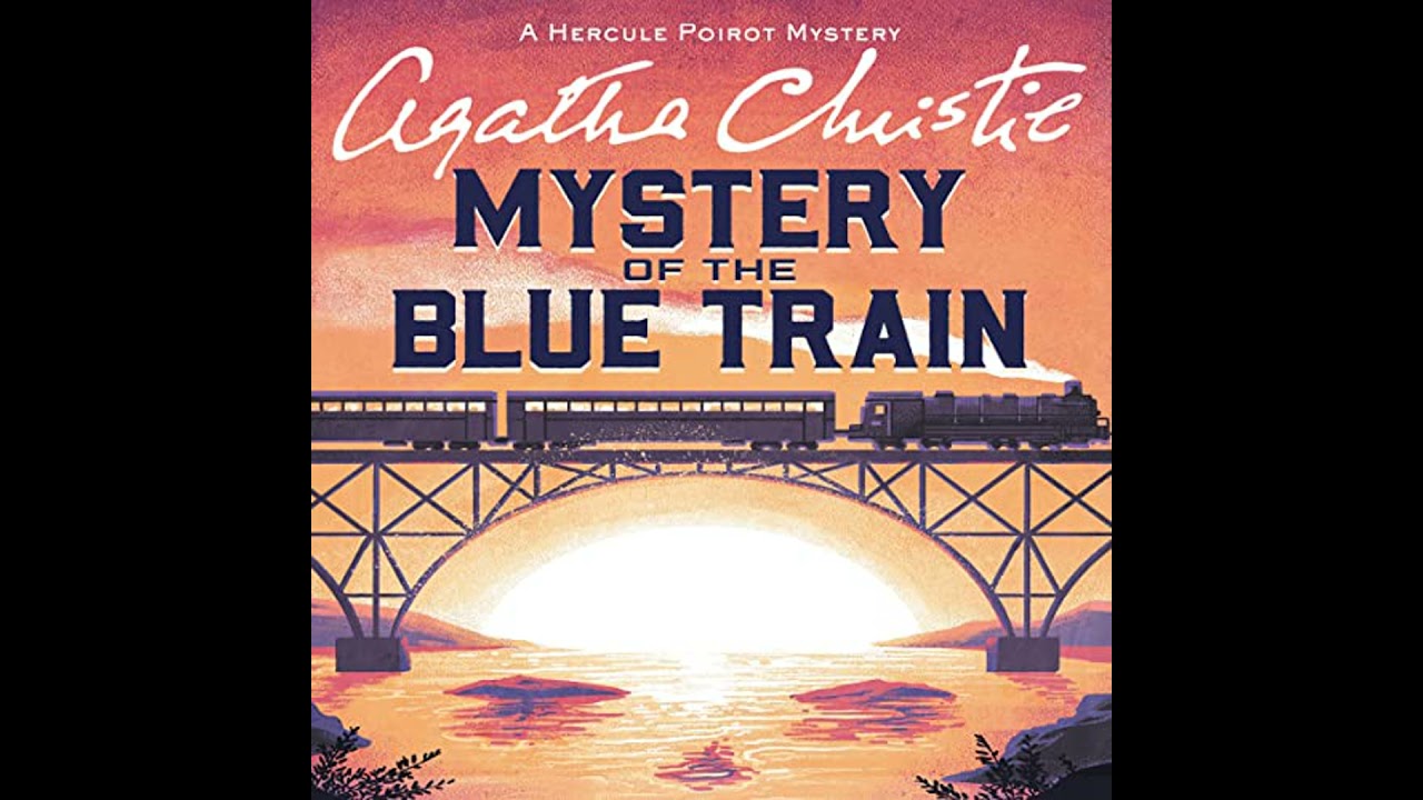 Mystery of the Blue Train Audiobook by Agatha Christie