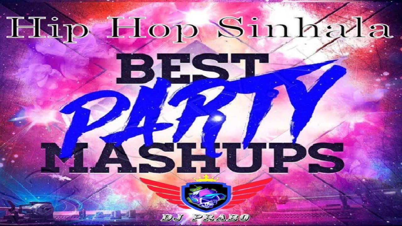 Hip Hop Sinhala Best Party Mashup Dj | Dj Prabo