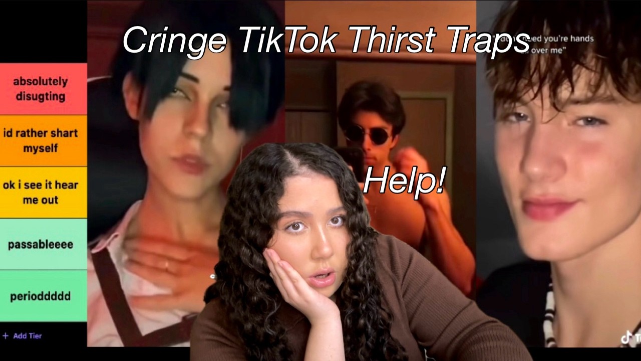 REACTING TO CRINGE TIKTOK THIRST TRAPS *traumatizing 😀*