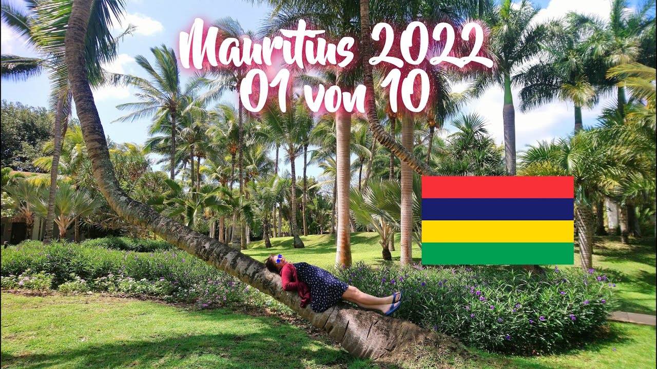 2022 09   01 Mauritius Anreise und Mauricia Beachcomber Resort & Spa