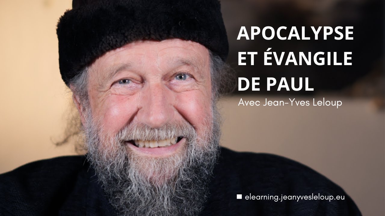 Apocalypse et Évangile de Paul avec Jean-Yves Leloup