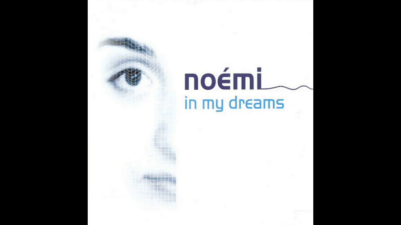Noémi - In My Dreams (Screen Cut)