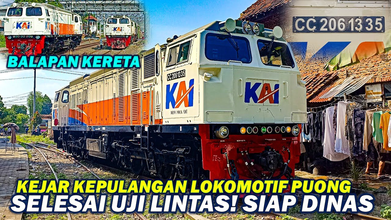 BALAPAN LOKOMOTIF PUONG!! CC 206 13 35 SDT Pulang ke Bengkel Balai Yasa SELESAI UJICOBA Jogja Solo