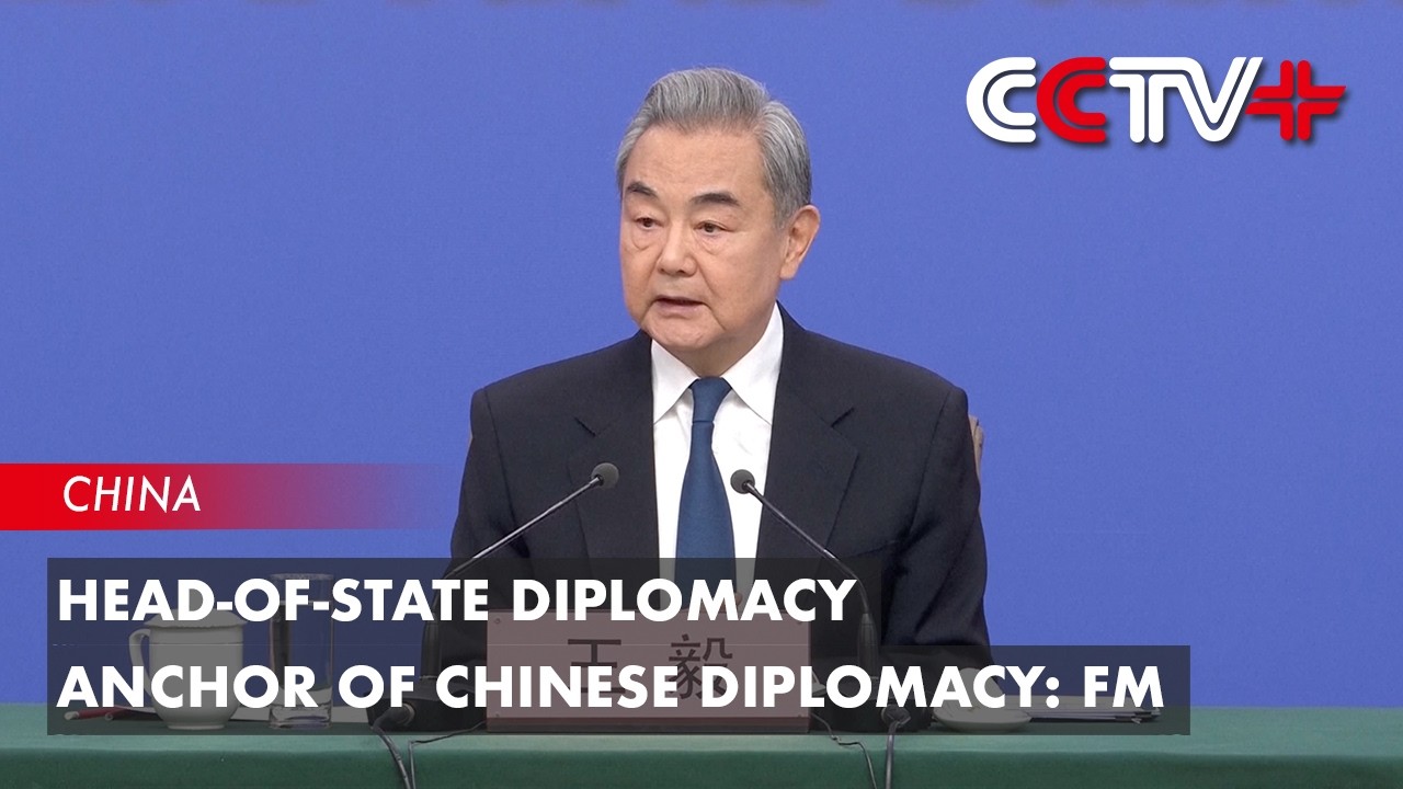 Head-of-State Diplomacy Anchor of Chinese Diplomacy: FM