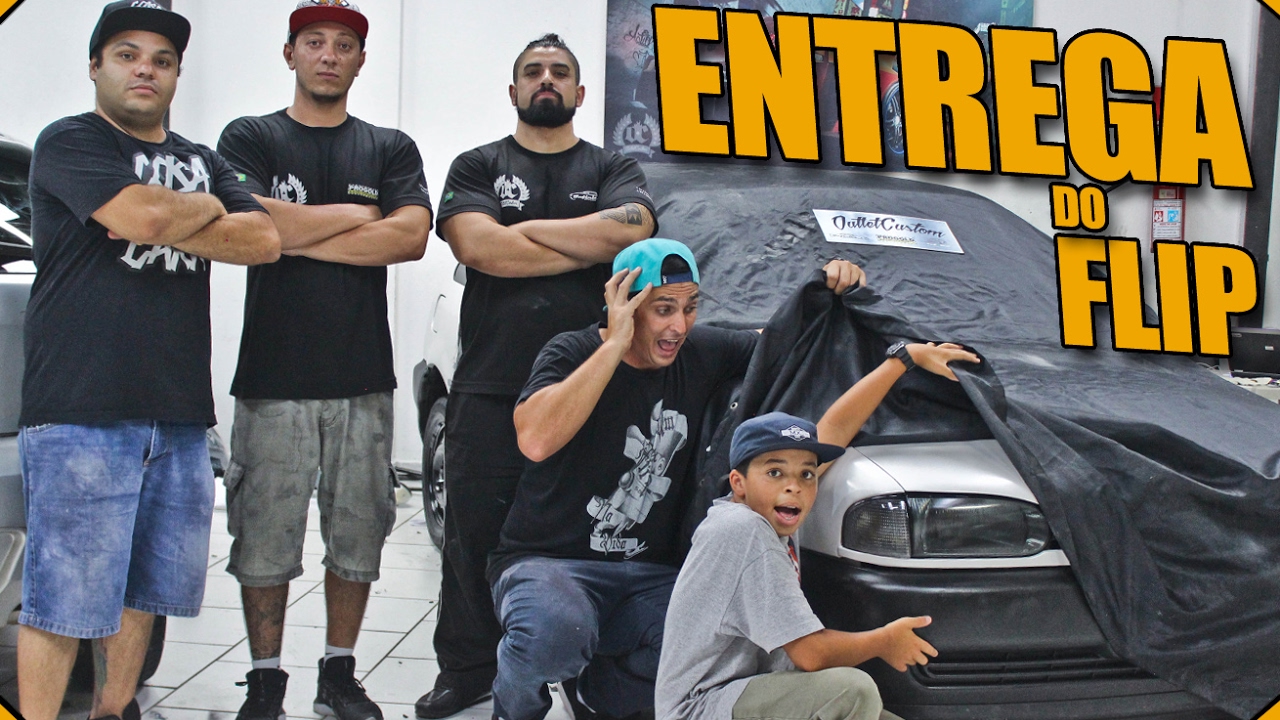 ENTREGA DO CARRO - Um Flip na Vida