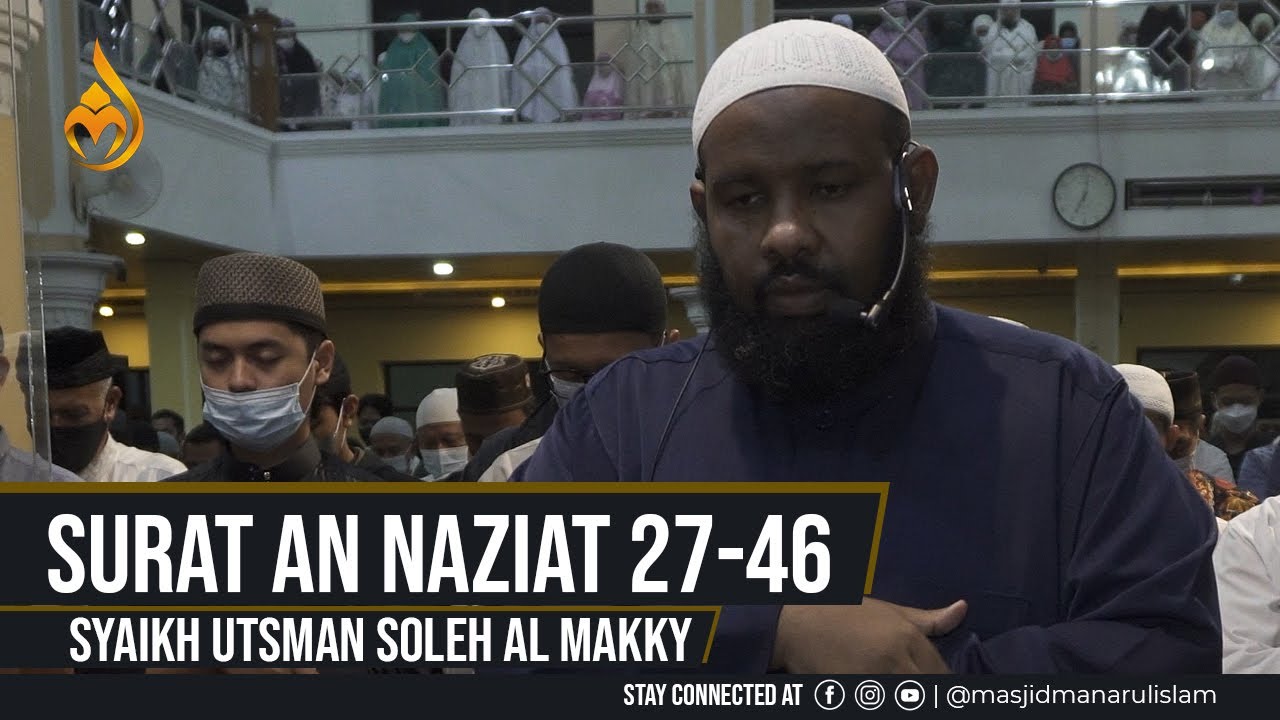 Ramadhan 2, QS. An Naziat 27-46 - Syaikh Utsman Soleh Al Makky