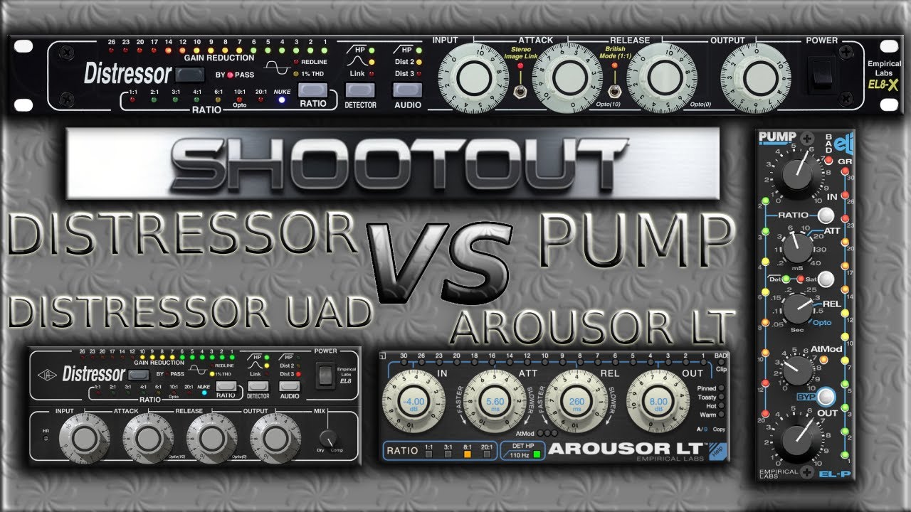DISTRESSOR VS PUMP VS DISTRESSOR UAD VS AROUSOR