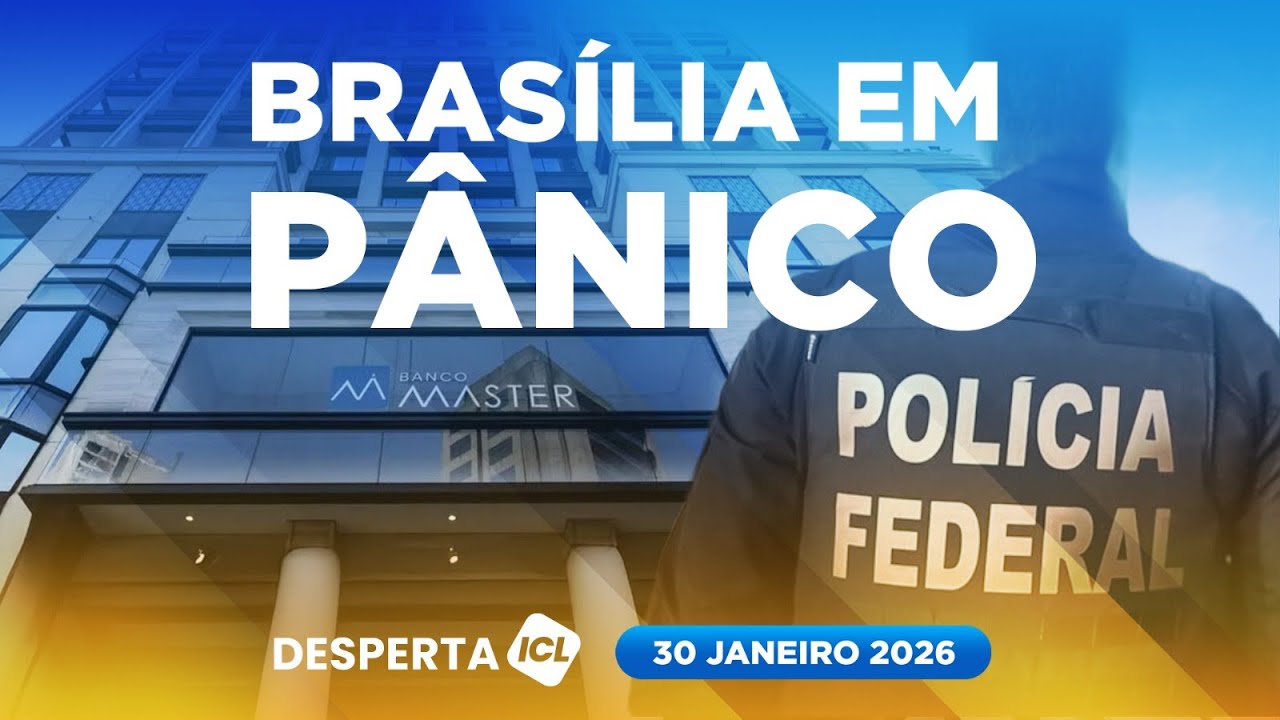 DESPERTA ICL - 30/01/26 - PF ENCONTRA VÍNCULOS DE POLÍTICOS COM O MASTER