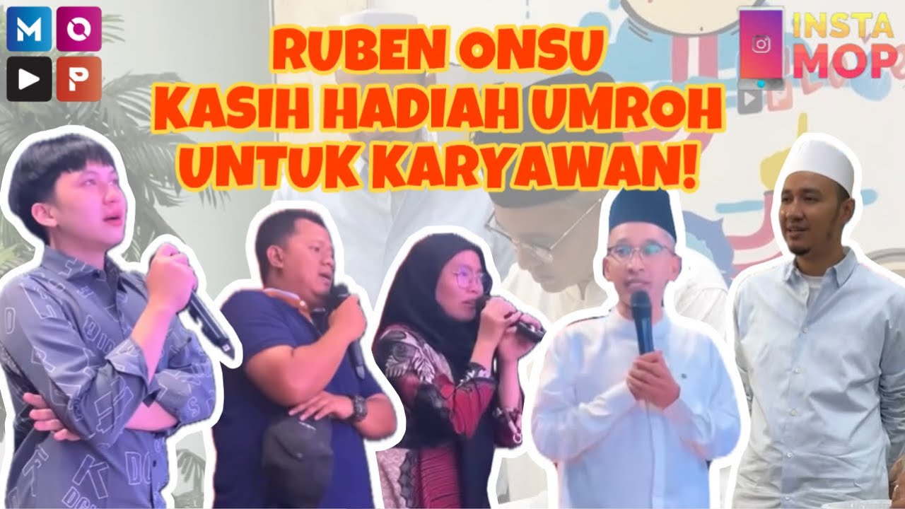 INSTAMOP | TERHARU! HADIAH UMROH DARI RUBEN ONSU UNTUK KARYAWAN