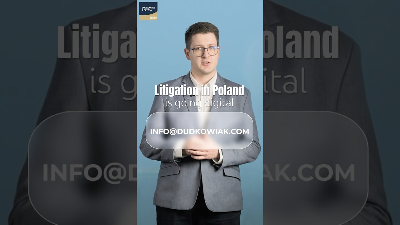 Litigation in Poland Goes Digital - Here&rsquo;s What You Need to Know for 2026