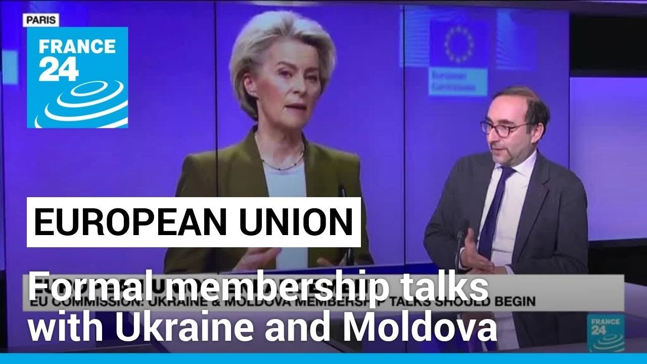 Brussels recommends opening EU membership talks with Ukraine, Moldova &bull; FRANCE 24 English