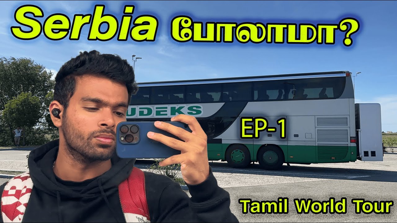Serbia கெளம்பியாச்சு  | Tamil Travel Videos |EP 1 | Serbia India Passport