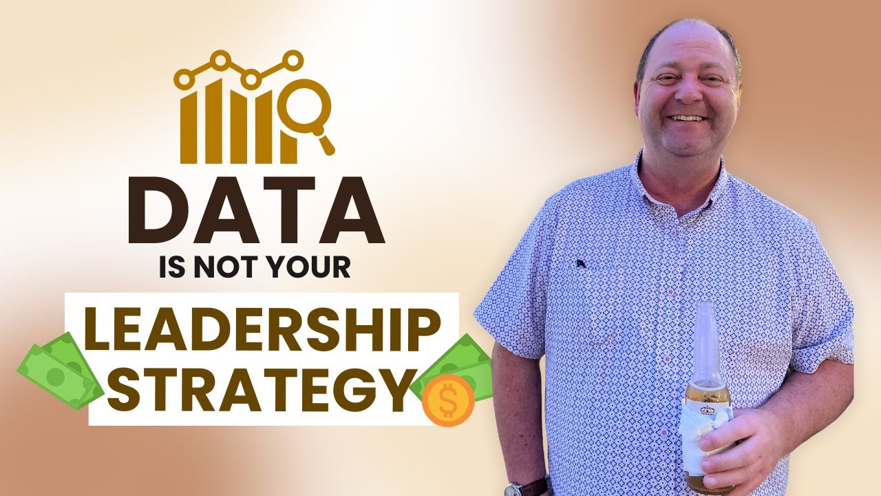 Why Data Should Never Be Your Leadership Strategy