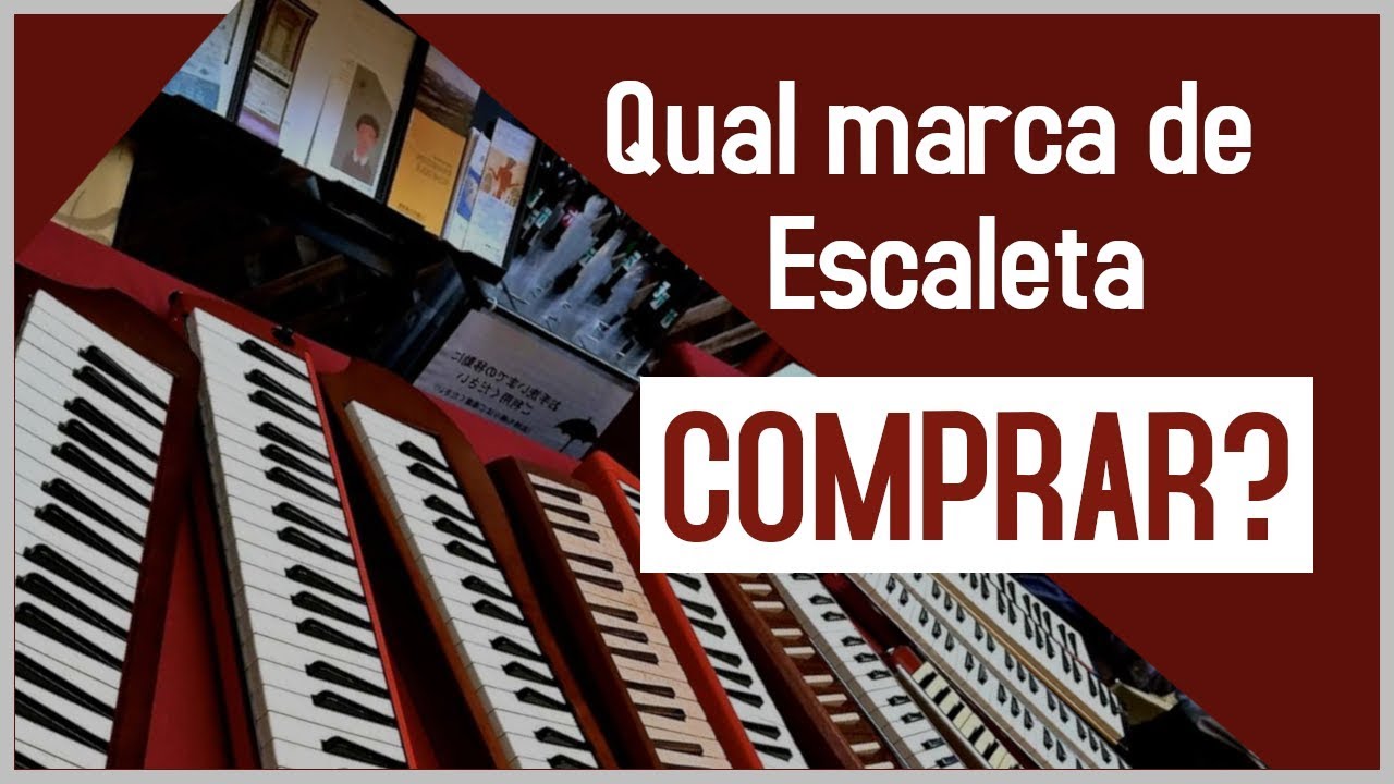 Qual marca de escaleta comprar? #18
