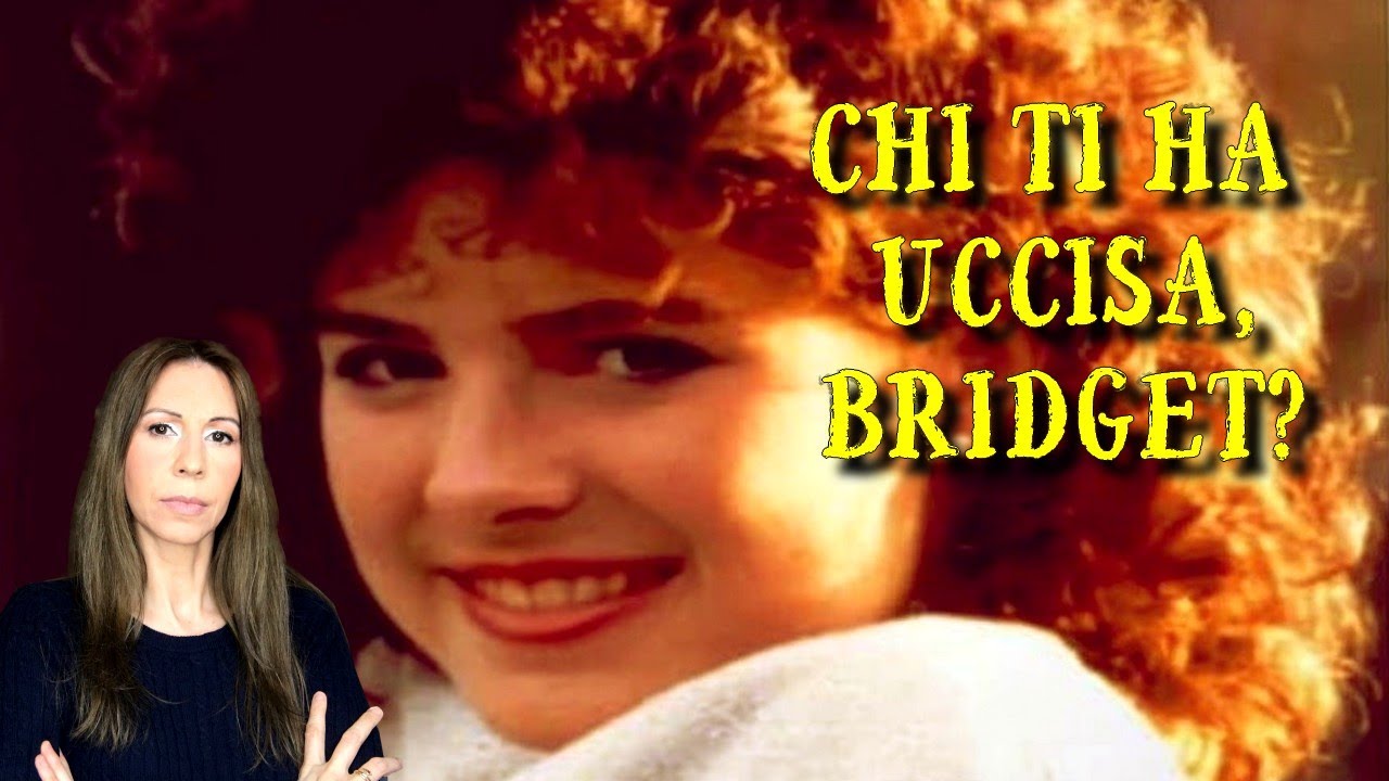 L'INSPIEGABILE OMICIDIO DI BRIDGET PHILLIPS
