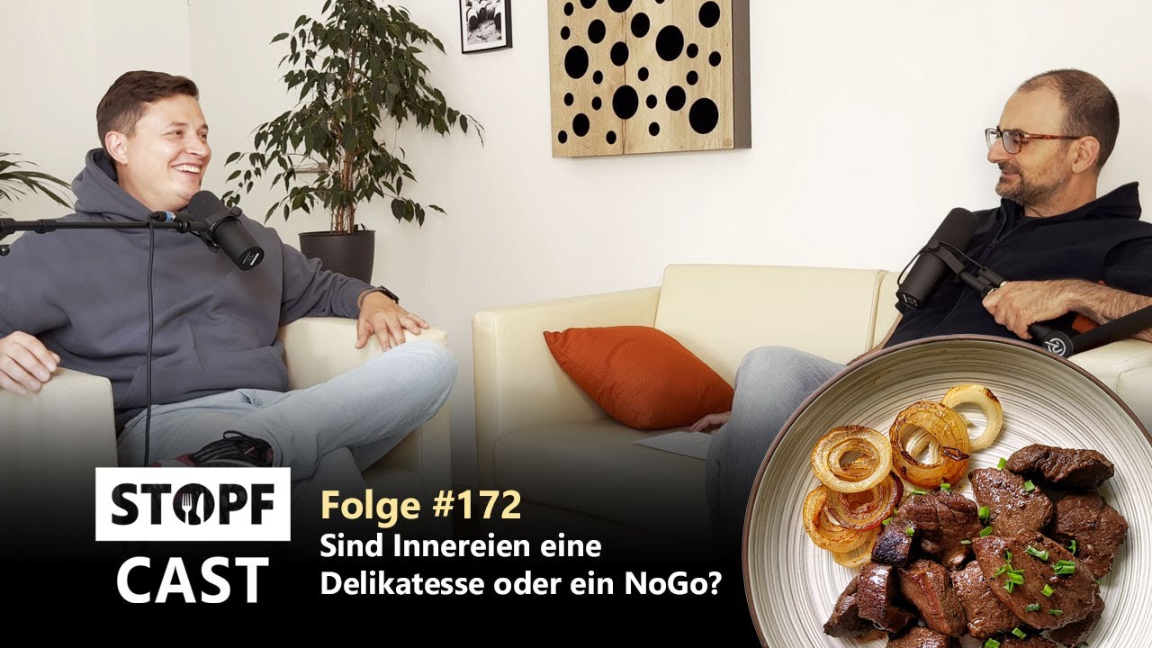 Leber, Herz & Hirn &ndash; Sind Innereien eine Delikatesse oder ein NoGo? | StopfCast #172