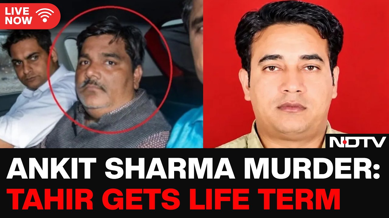 Delhi Riots Verdict LIVE: Tahir Hussain Gets Life Imprisonment For Murder Of IB Staffer Ankit Sharma