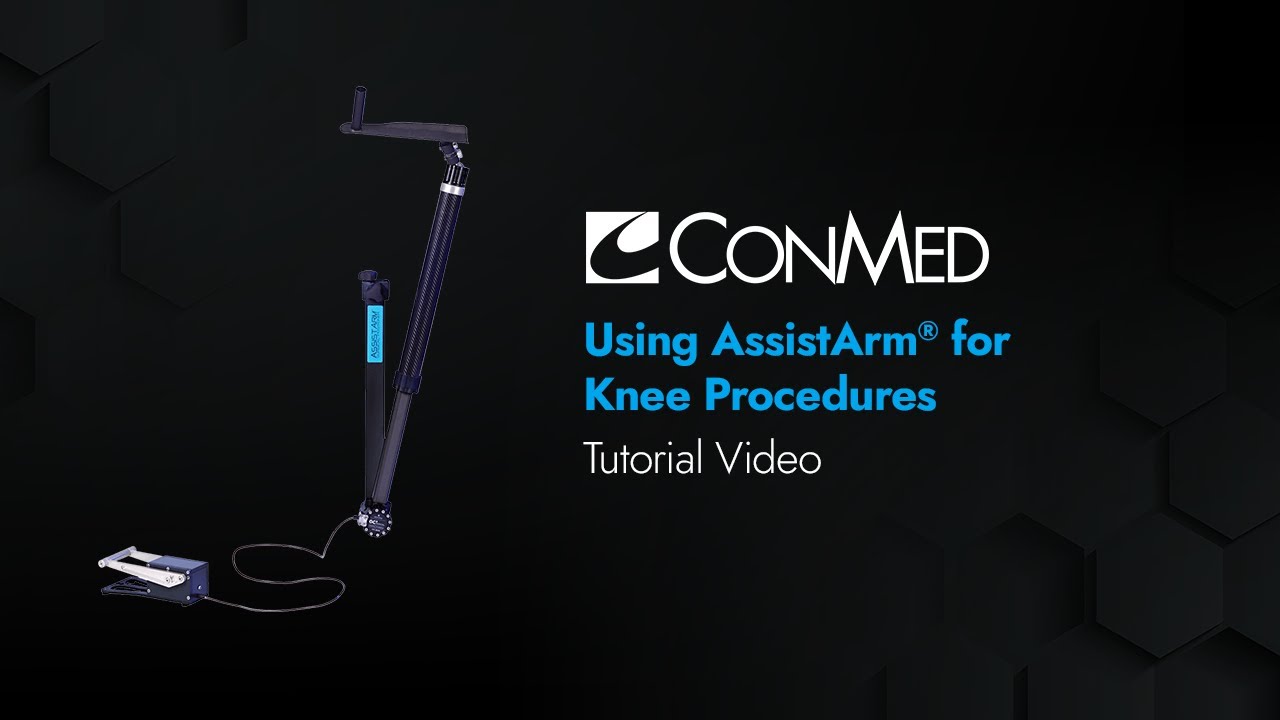 Essential Skills for Using AssistArm&reg; for Knee Procedures - CONMED Tutorial