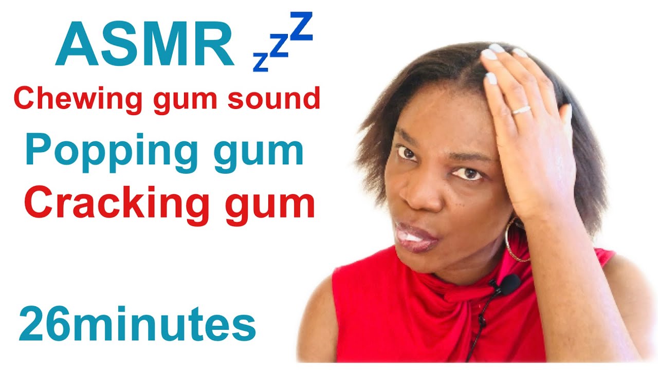 ASMR chewing Gum/ Gum Cracking/popping gum