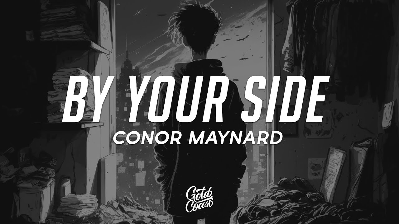 Conor Maynard - By Your Side (Lyrics)