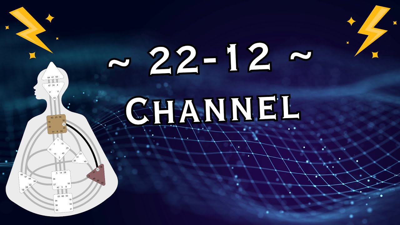 ~ Channel 22-12 in Human Design ~ Individual ~ Knowing ~
