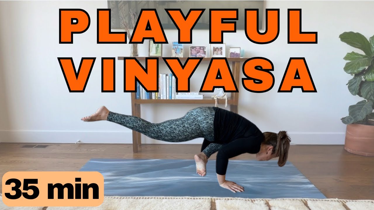 35-Minute Vinyasa Flow | Gentle Hip Openers & Playful Arm Balances (Lizard Lunge & Crow Pose)