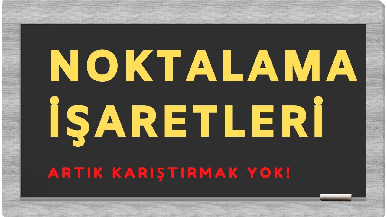 NOKTALAMA İŞARETLERİ (Püf noktalarıyla)