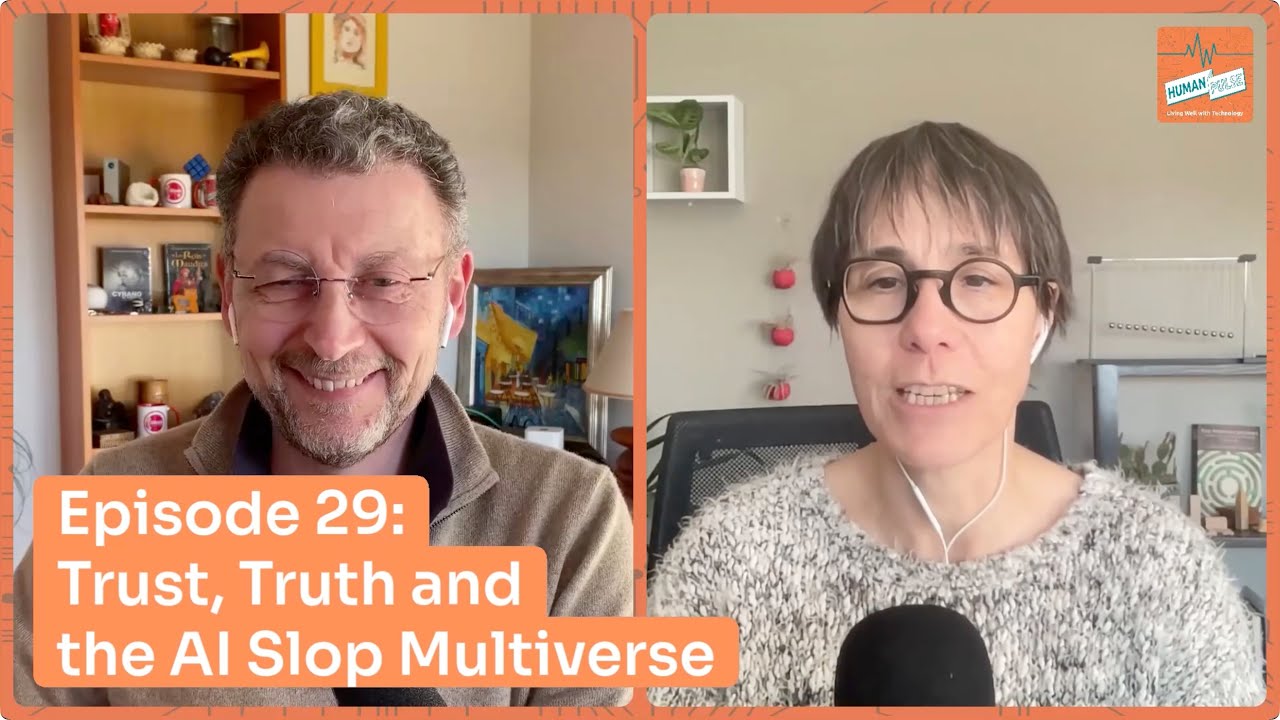 29- Trust, Truth and the AI Slop Multiverse