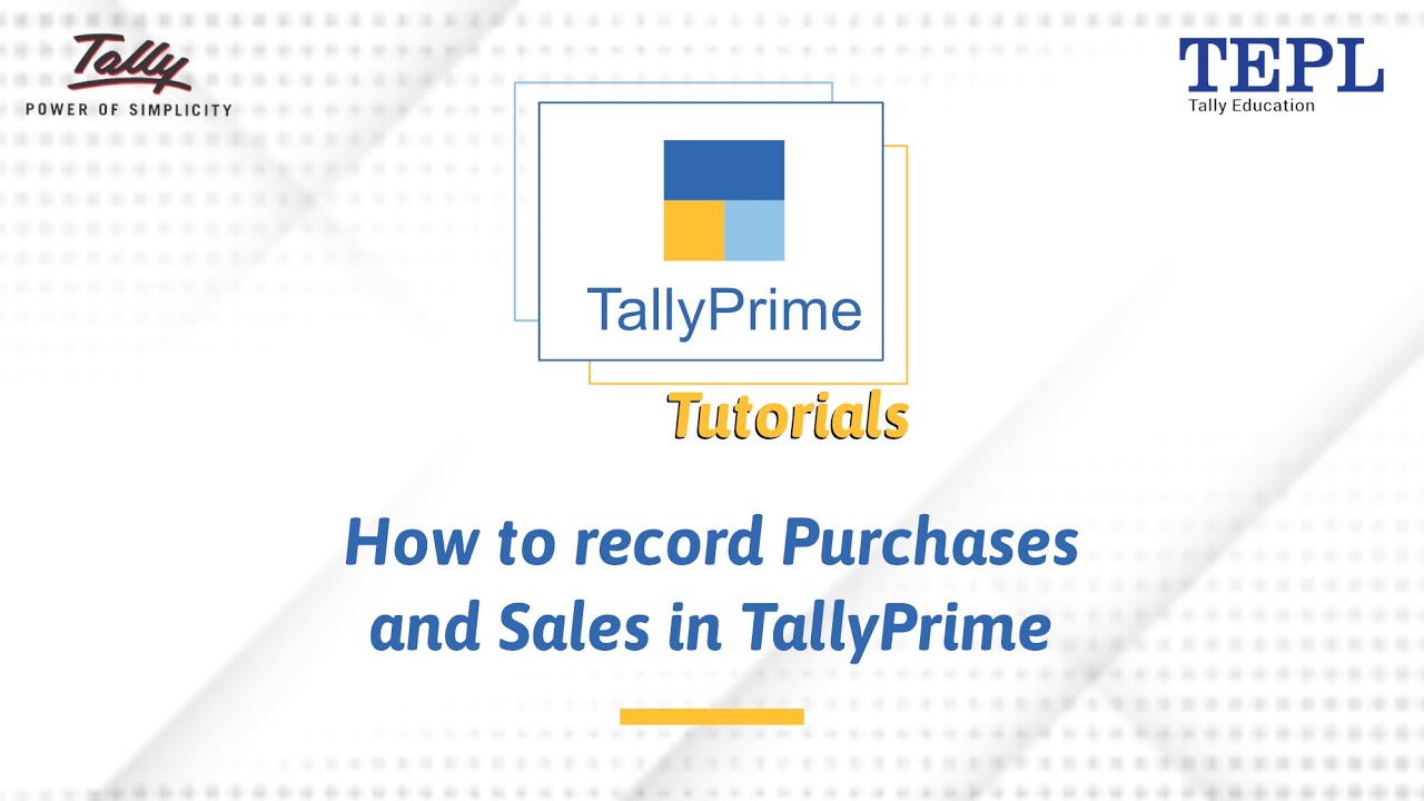 How to Record Purchases and Sales in TallyPrime | TallyPrime Tutorials