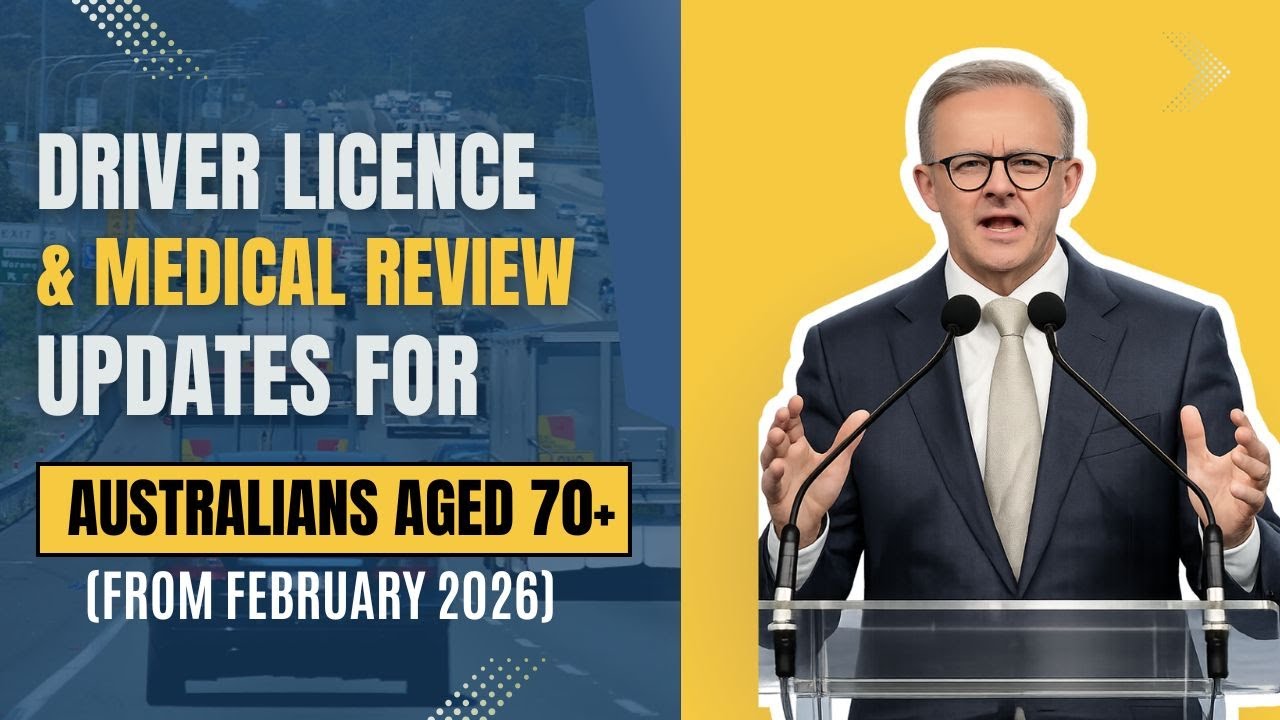 Driver Licence & Medical Review Updates for Australians Aged 70+ (From February 2026)