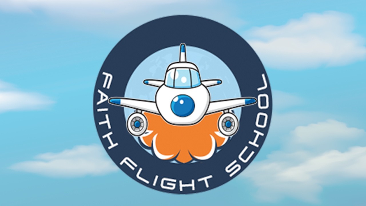 Faith Flight School Pt. 4