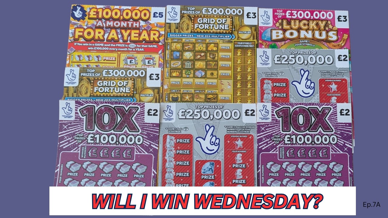 Will I Win Wednesday? Scratch Cards UK National Lottery (Ep.7A).